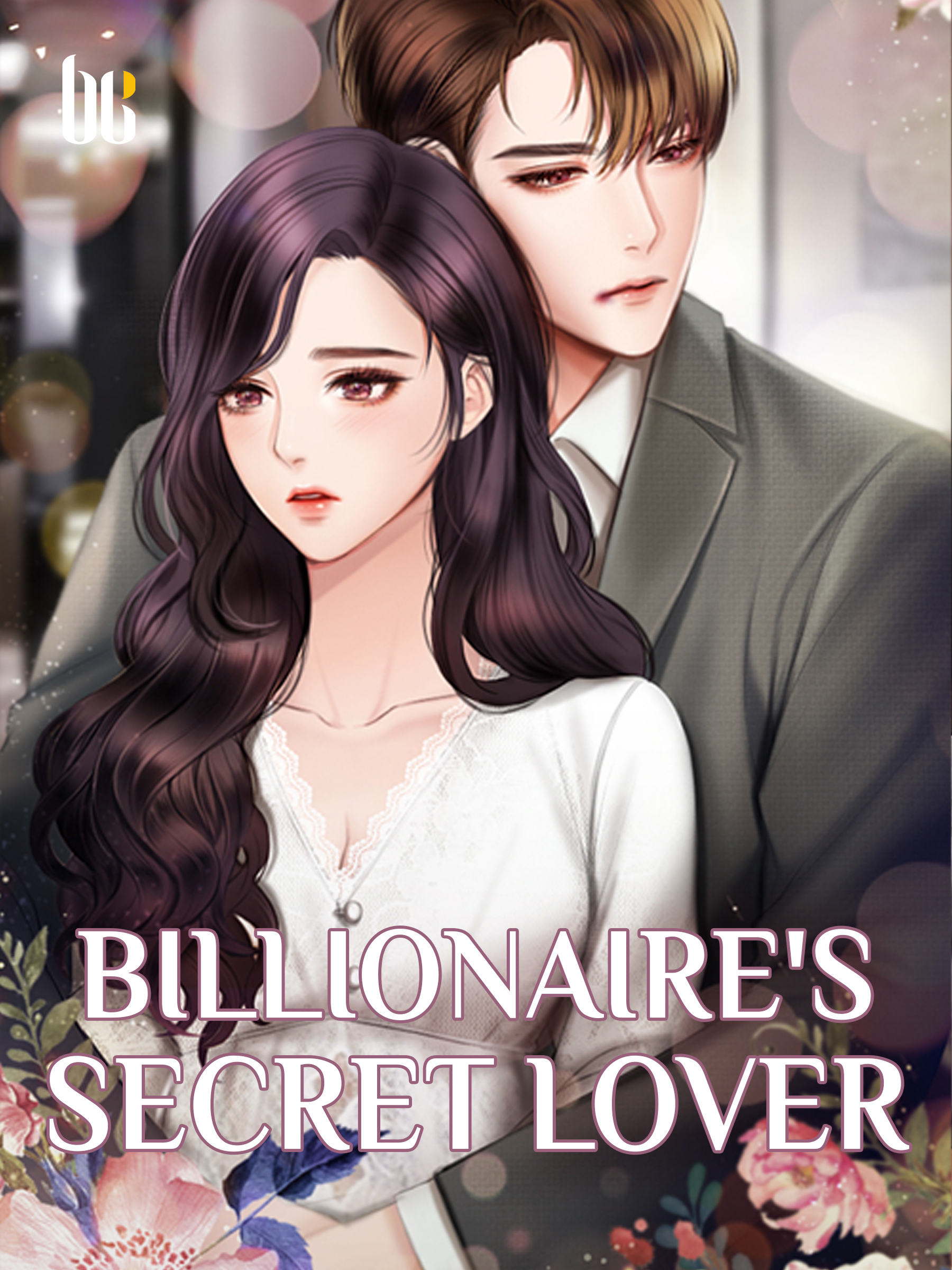 Billionaire S Secret Lover Novel Full Story Book Babelnovel