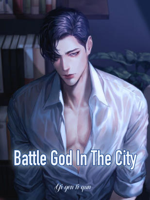 Battle God In The City