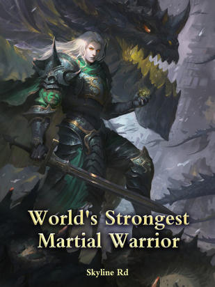 World's Strongest Martial Warrior