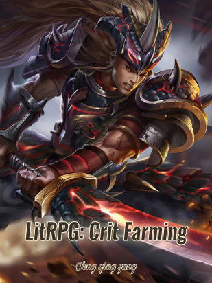 LitRPG: Crit Farming