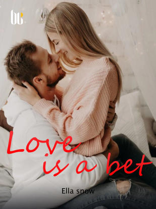 Love is a bet