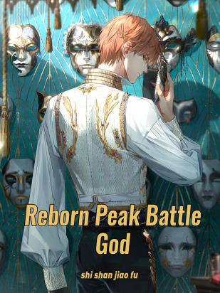 Reborn Peak Battle God
