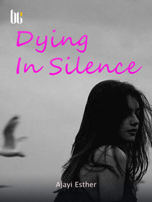 Dying In Silence