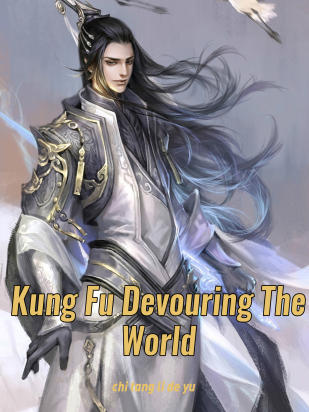 Kung Fu Devouring the World