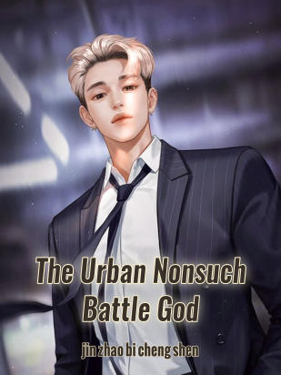 The Urban Nonsuch Battle God