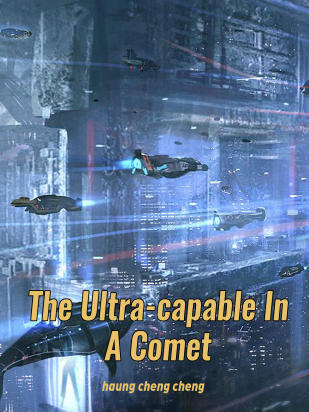 The Ultra-capable In A Comet