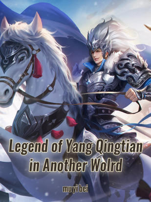 Legend of Yang Qingtian in Another Wolrd
