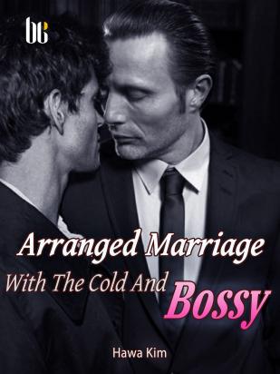 Arranged Marriage With The Cold And Bossy