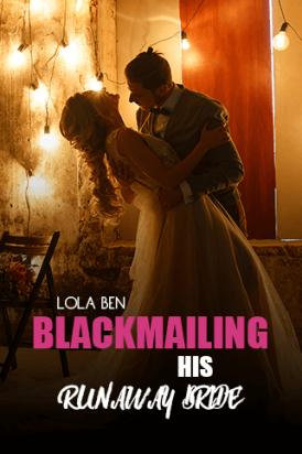 Blackmailing his runaway bride