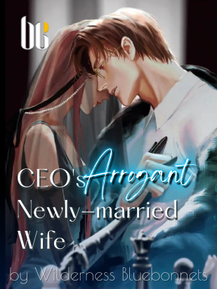 CEO's Arrogant Newly-married Wife