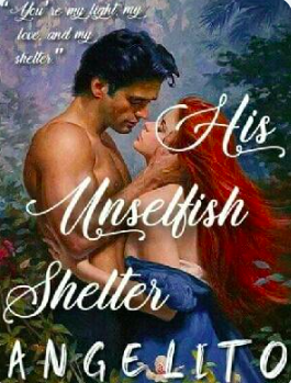 His Unselfish Shelter