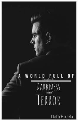 A World Full of Darkness and Terror