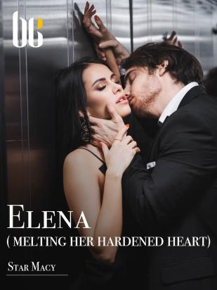 Elena ( melting her hardened heart)