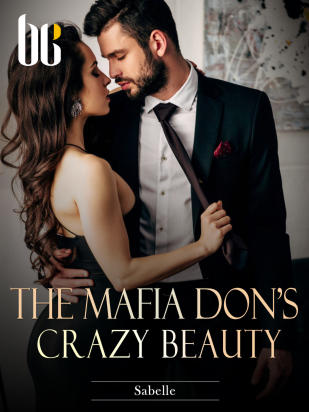 The Mafia Don's Crazy Beauty