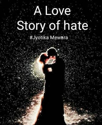 A Love Story Of Hate