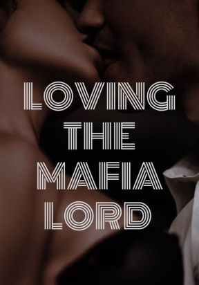 Loving the Mafia Lord