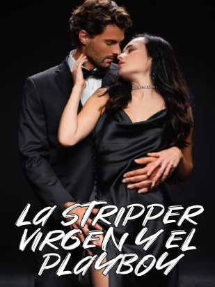 La stripper virgen y el playboy