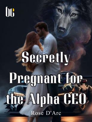 Secretly Pregnant for the Alpha CEO