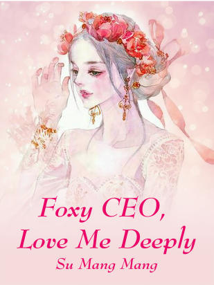 Foxy CEO, Love Me Deeply
