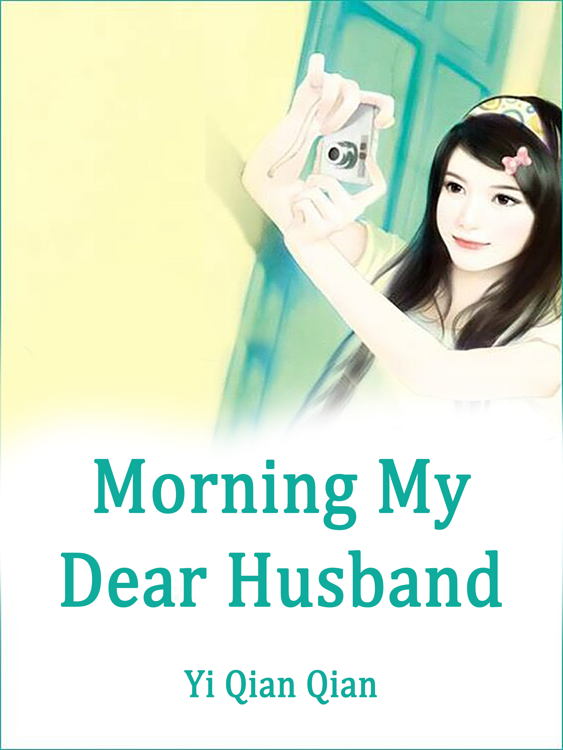 Morning, My Dear Husband Novel Full Story 