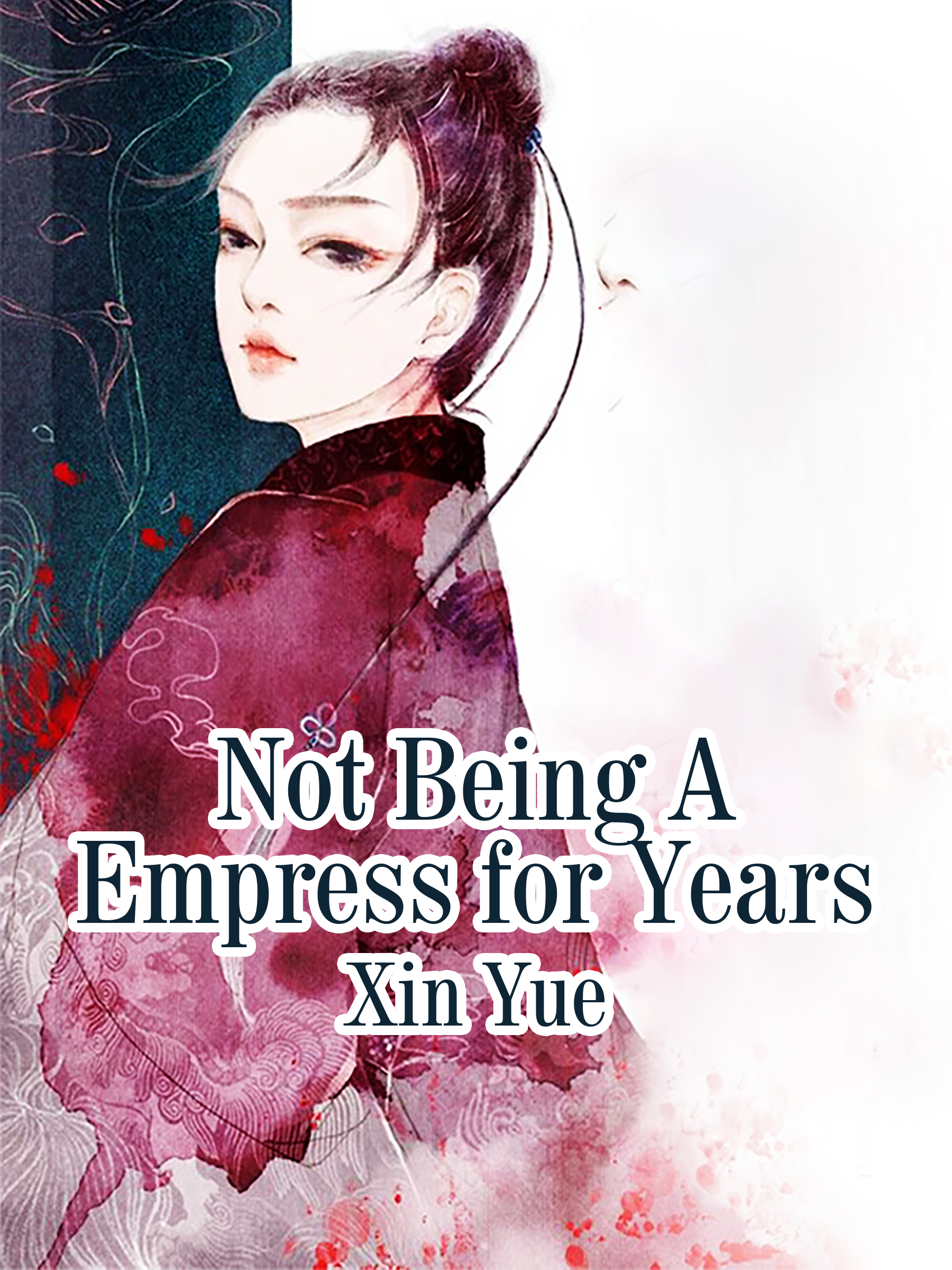 Not Being A Empress for Years Novel Full Story | Book - BabelNovel