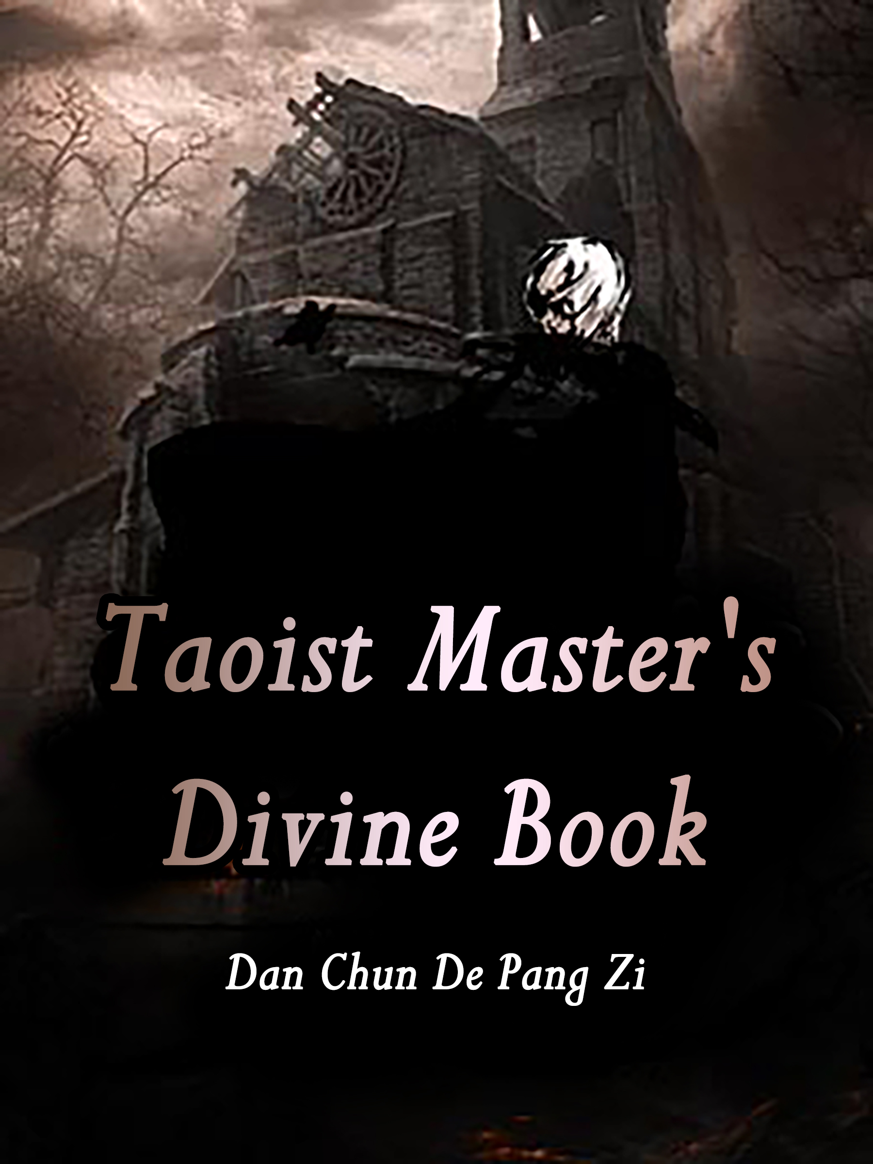 Taoist Master's Divine Book Novel Full Story | Book - BabelNovel