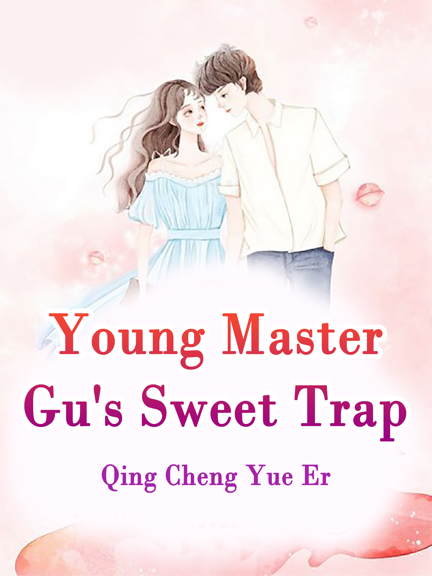Young Master Gu's Sweet Trap Novel Full Story | Book - BabelNovel
