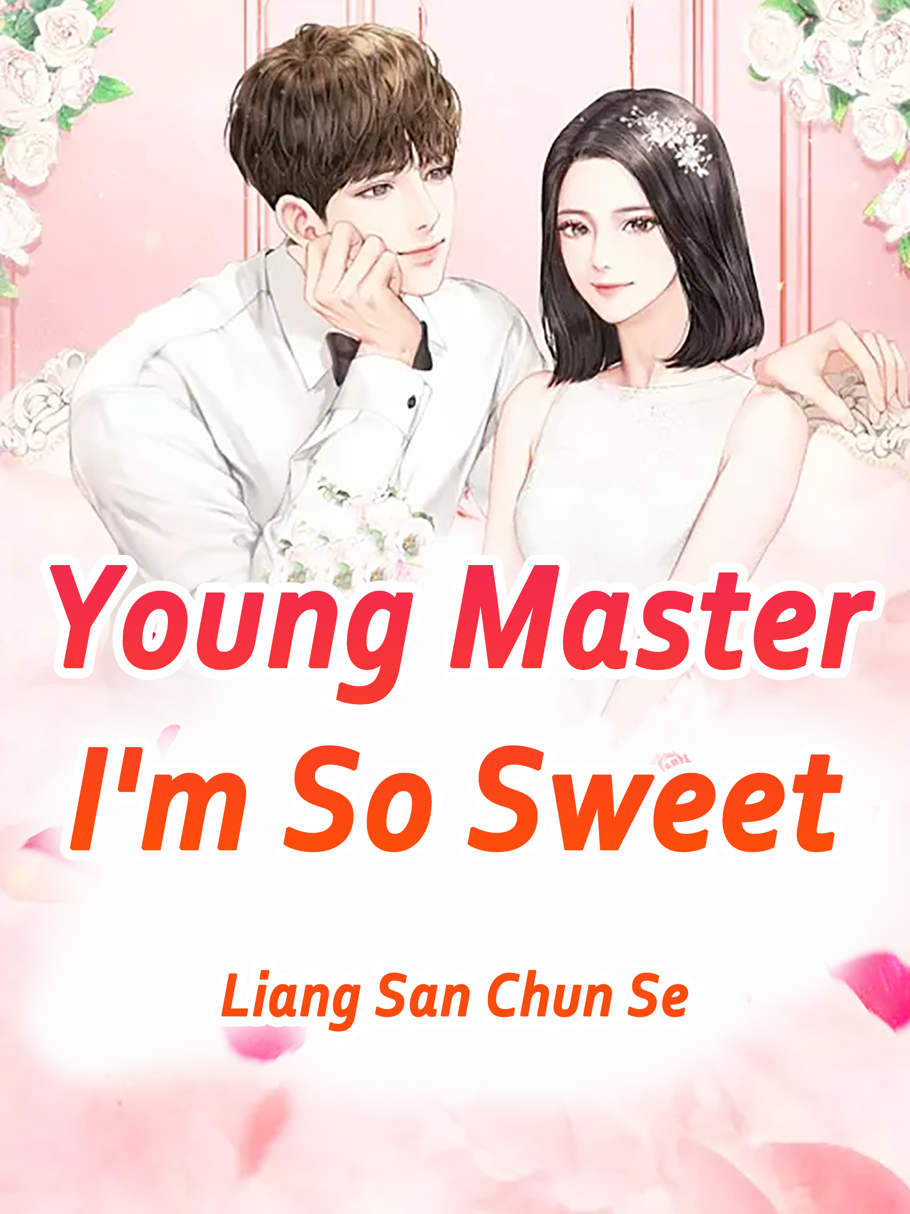 Young Master I M So Sweet Novel Full Story Book Babelnovel