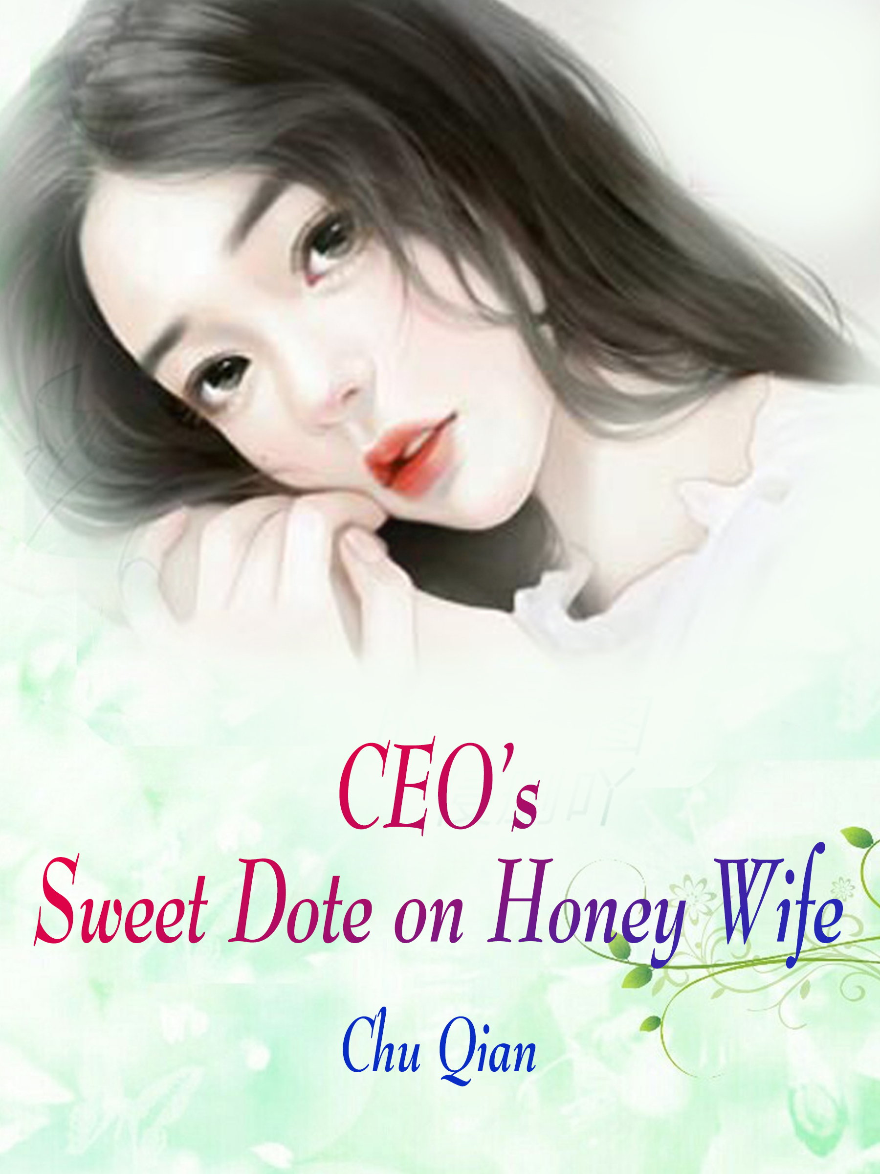 CEO�s Sweet Dote on Honey Wife Novel Full Story Book