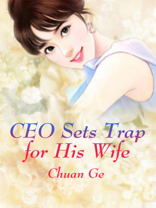 CEO Sets Trap for His Wife