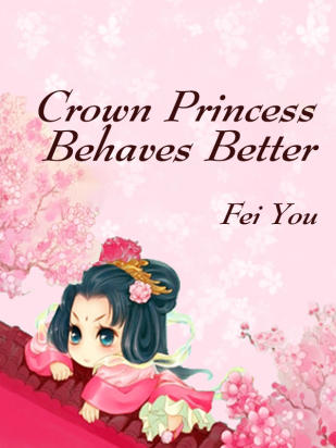 Crown Princess Behaves Better