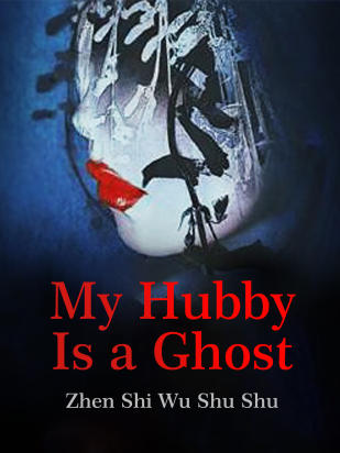 My Hubby Is a Ghost