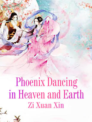 Phoenix Dancing in Heaven and Earth
