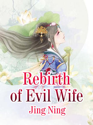 Rebirth of Evil Wife