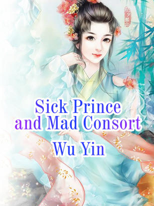 Sick Prince and Mad Consort
