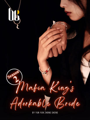 Mafia King's Adorkable Bride (Season 2)