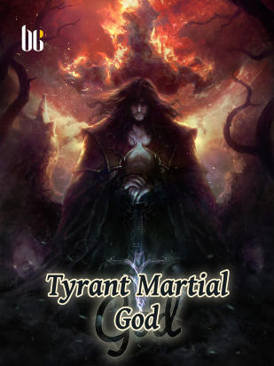 Tyrant Martial God