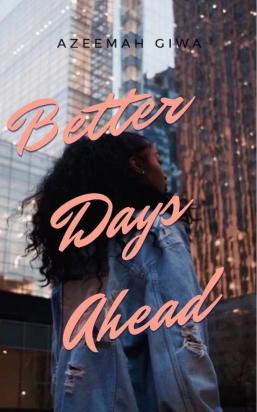 Better Days Ahead series book 1