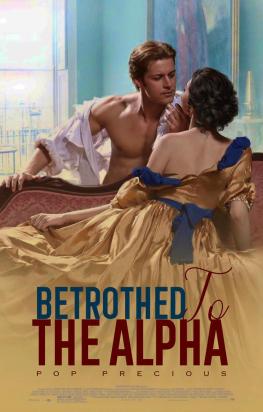 Betrothed To The Alpha