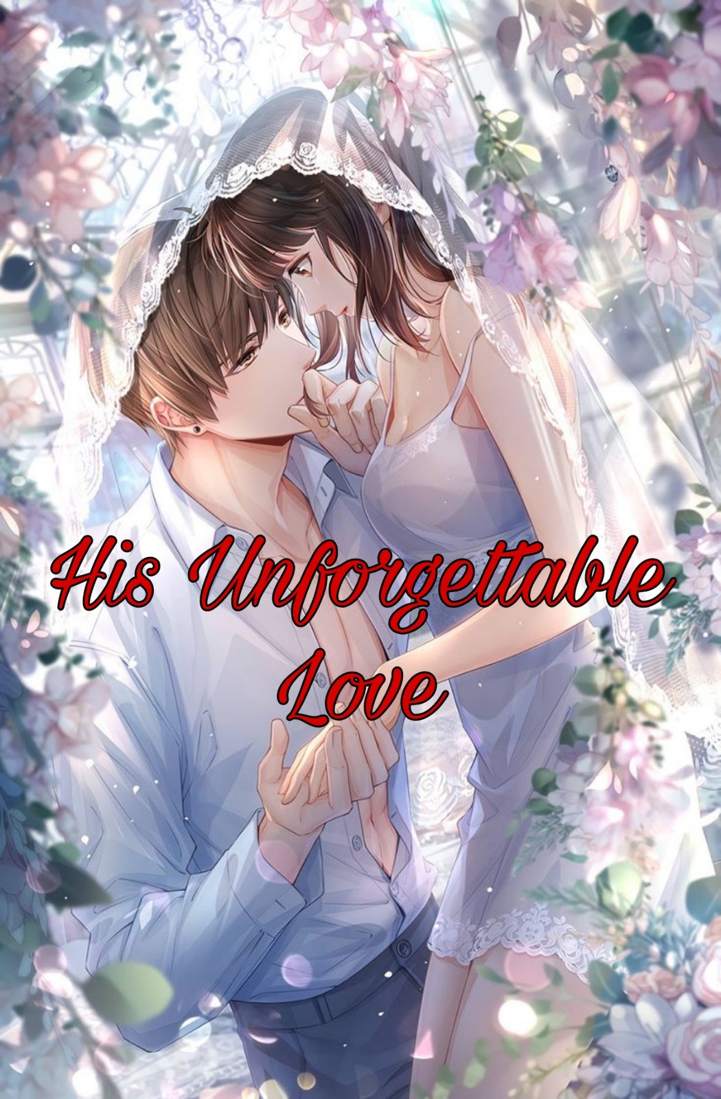 His Unforgettable Love Novel Full Story | Book - BabelNovel