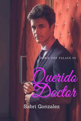 Querido Doctor (Serie The palace #2)