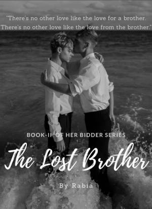 The Lost Brother (Book-II of Her Bidder Series)