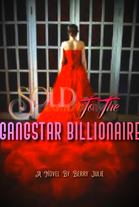 Sold to the Gangstar Billionaire