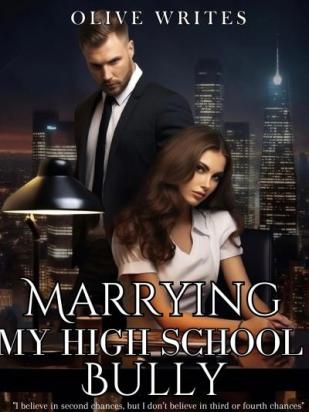 Marrying my high school bully