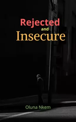 Rejected and Insecure