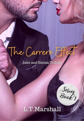 The Carrero Effect (Book One of The Carrero Series)