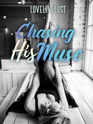Chasing His Muse