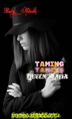Taming Queen Mafia