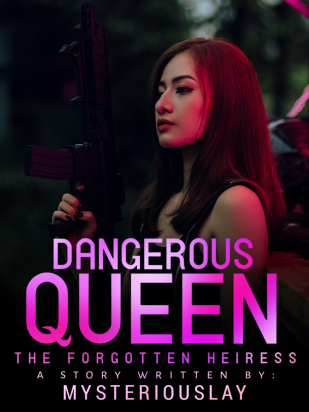 Dangerous Queen (The Forgotten Heiress)