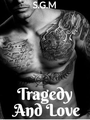 Tragedy and love